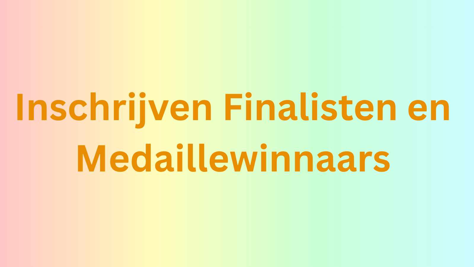 Knop inschrijven finalisten en medaillewinnaars